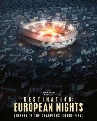 Пункт назначения: Европейские ночи (2023) смотреть онлайн